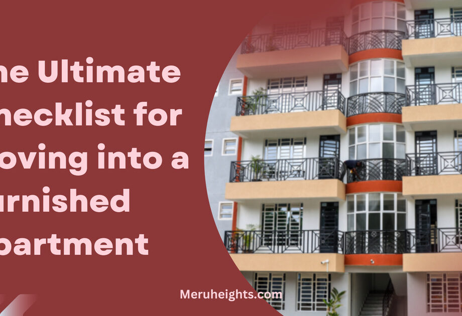 The Ultimate Checklist for Moving into a Furnished Apartment